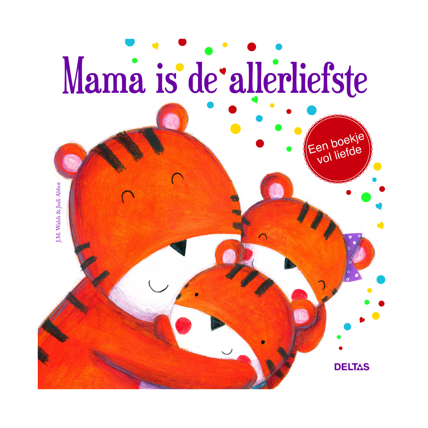 Deltas Kinderboek - Mama Is De Allerliefste